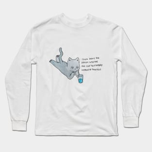 I hate being the person who sees the cup half empty instead of half full cat illustration watercolor Long Sleeve T-Shirt